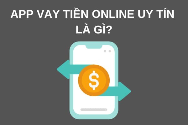 App vay tiền online uy tín